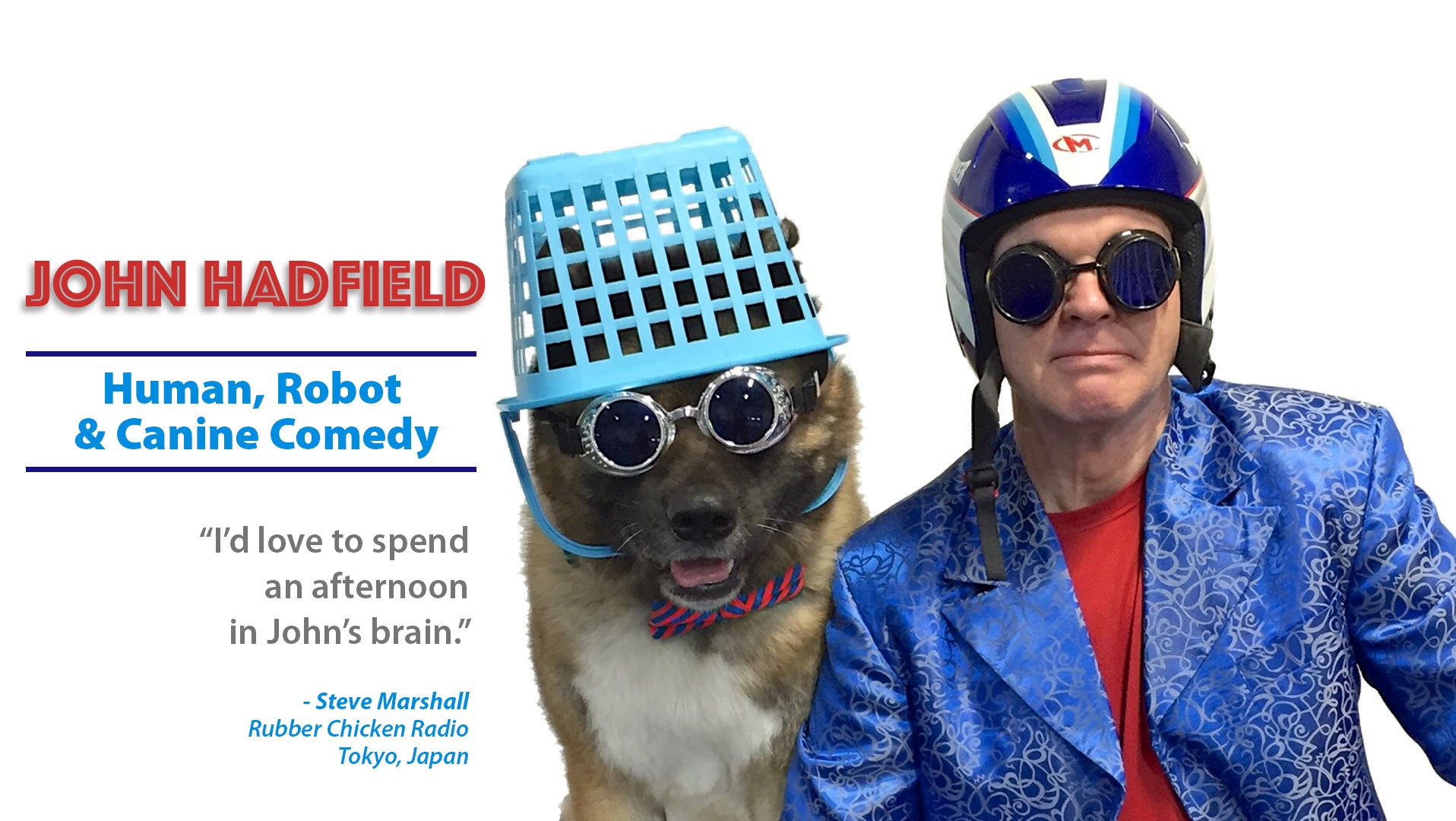 John Hadfield - Human, Robot and Canine Comedy